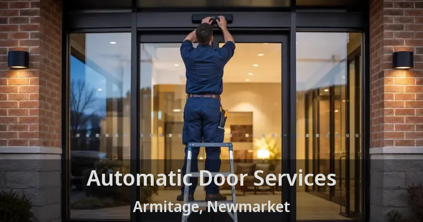 Automatic Door Services Armitage, Newmarket - ON