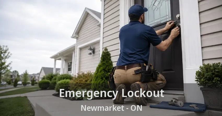 Emergency Lockout Newmarket - ON