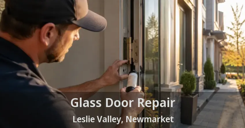 Glass Door Repair Leslie Valley, Newmarket - ON