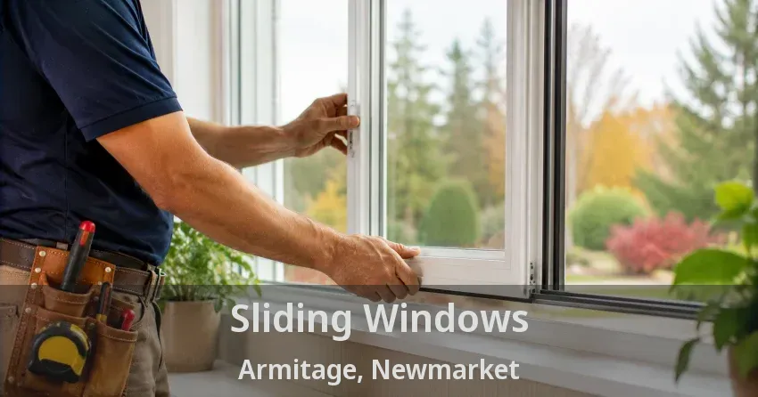 Sliding Windows Armitage, Newmarket - ON