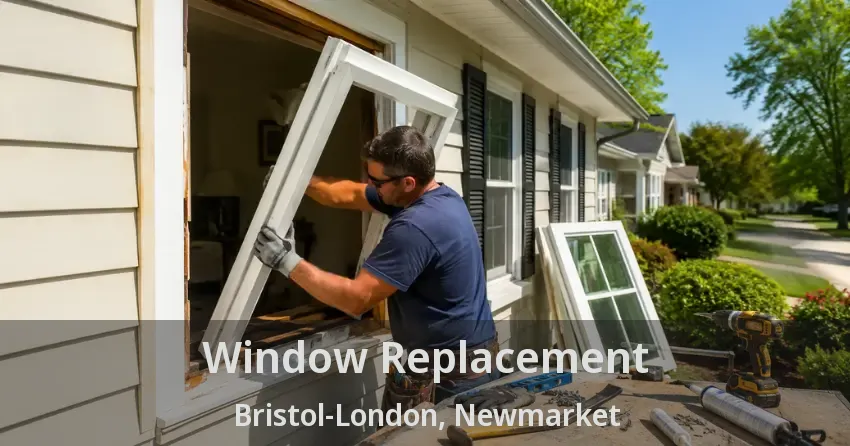 Window Replacement Bristol-London, Newmarket - ON